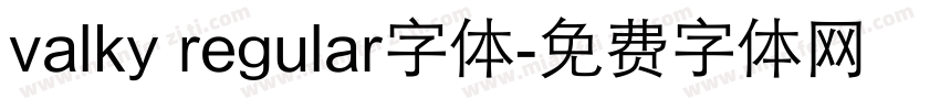 valky regular字体字体转换